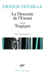 La descente de l'Escaut ; suivi de Tragique vignette