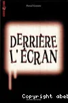 Derrière l'écran vignette